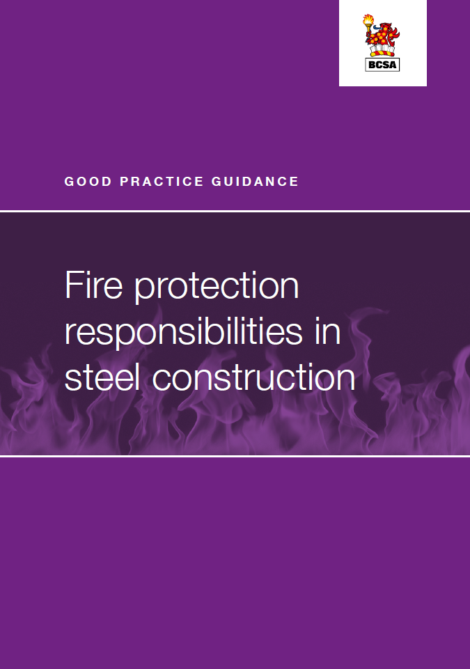 Good practice guidance for fire protection responsibilities in steel construction (PDF)